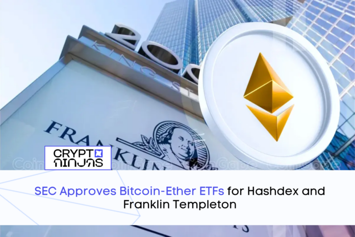 SEC-Approves-Bitcoin-Ether-ETFs-for-Hashdex-and-Franklin-Templeton.png